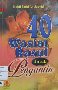 Image of 40 (empat puluh) wasiat Rasul untuk pengantin