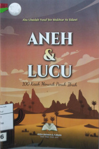 Image of Aneh & Lucu (100 Kisah Menarik Penuh Ibrah)