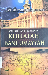 Image of Bangkit dan runtuhnya khilafah Bani Umayyah