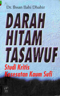 Image of Darah Hitam Tasawuf : Studi Kritis Kesesatan Kaum Sufi