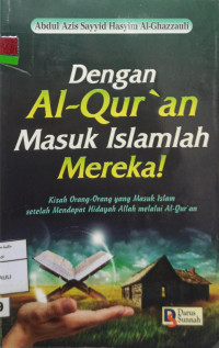 Image of Dengan Al-Qur'an masuk Islamlah mereka!