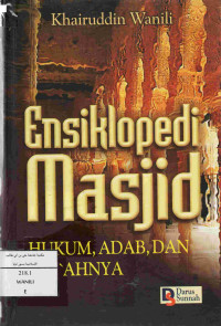 Image of Ensiklopedi Masjid: Hukum, Adab, dan Bid'ahnya