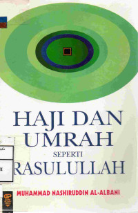 Image of Haji dan Umrah seperti Rasulullah