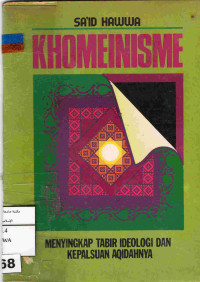 Image of khomeinisme (Menyingkap tabir ideologi dan kepalsuan aqidahnya)
