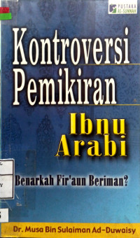Image of Kontroversi Pemikiran Ibnu Arabi (Benarkah Firaun Beriman?)
