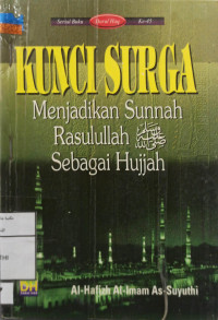 Image of Kunci surga menjadikan sunnah Rasulullah sebagai hujjah