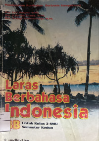 Image of Laras Berbahasa Indonesia untuk kelas 3 SMU semester kedua 3B