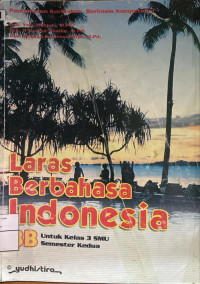Image of Laras Berbahasa Indonesia untuk kelas 3 SMU semester kedua 3B