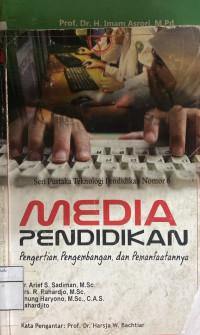 Image of Media Pendidikan: Pengertian, Pengembangan, dan Pemanfaatan