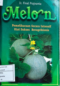 Image of Melon Pemeliharaan Secara Intensif Kiat Sukjses Beragribisnis