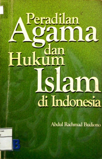 Image of Peradilan Agama dan Hukum Islam di Indonesia