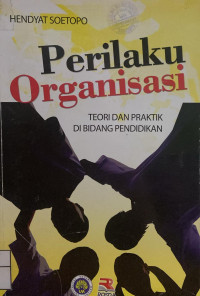 Image of Perilaku Organisasi: Teori dan Praktik di Bidang Pendidikan