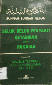 Image of Seluk Beluk Penyakit Ketabiban dan Pakaian