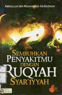 Image of Sembuhkanlah penyakitmu dengan Ruqyah Syar'iyyah