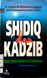Image of Shidiq dan Kadzib: Ulasan Tuntas Kejujuran dan Kebohongan