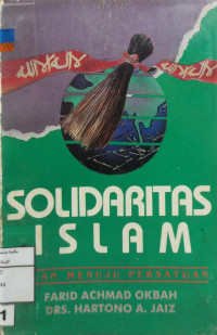 Image of Solidaritas Islam Jalan Menuju Persatuan