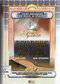 Image of Syarah Riyadhus Shalihin [Bab Ilmu-Bab Istighfar] (Jilid 4)